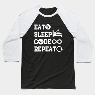 Eat Sleep Code Repeat Baseball T-Shirt